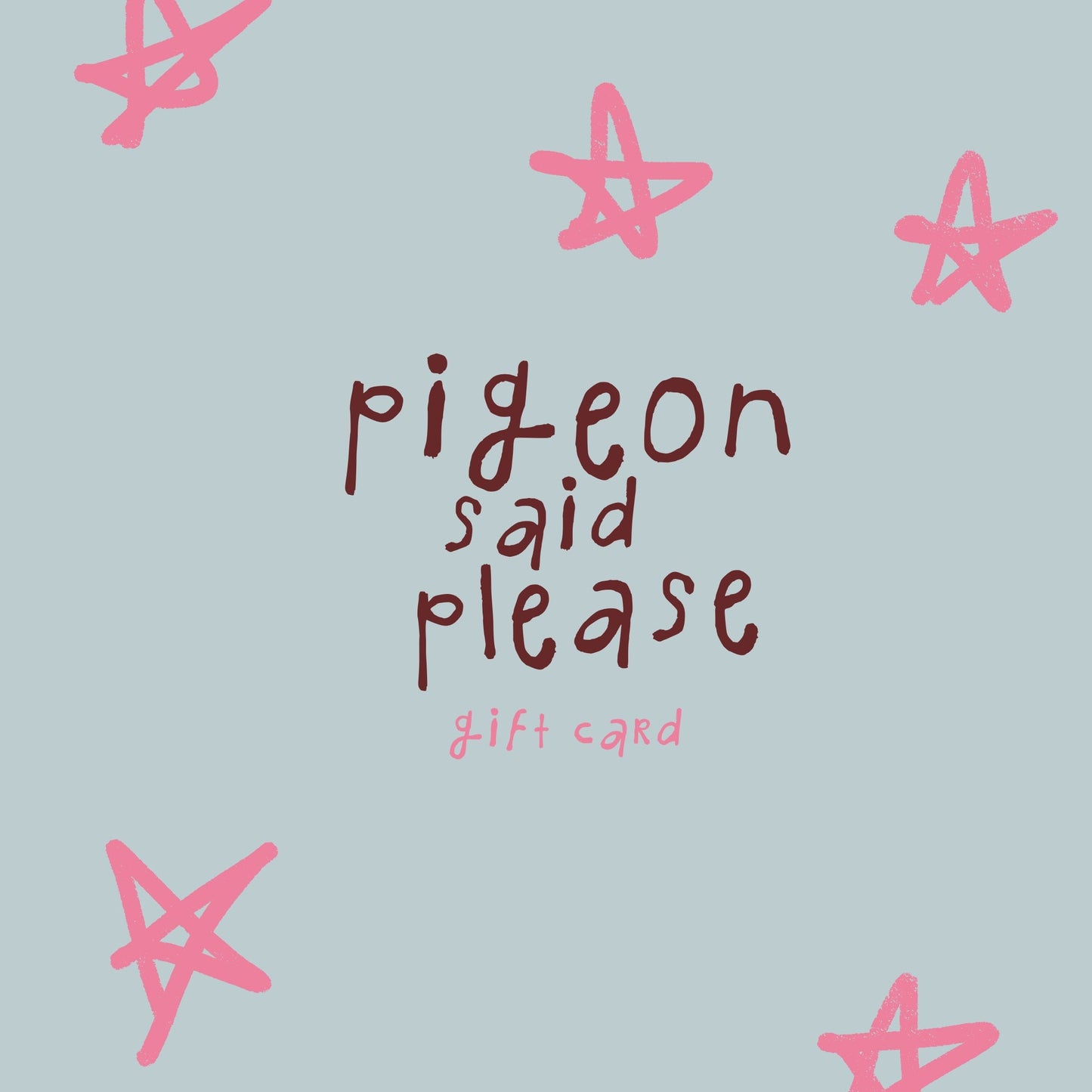 gift card - Pigeon said please